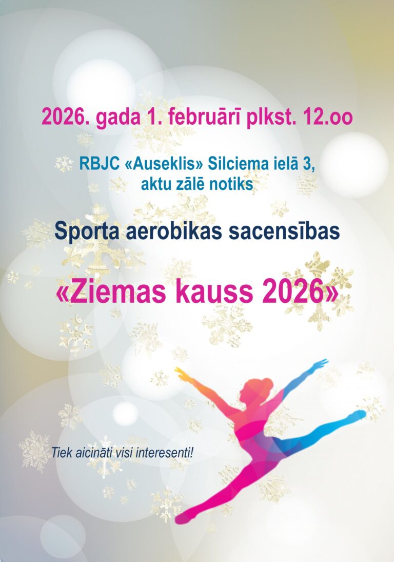 Rīgas bērnu un jauniešu centrs “Auseklis” aicina pieteikties bērnu un jauniešu sporta aerobikas sacensībām “Ziemas kauss 2026”