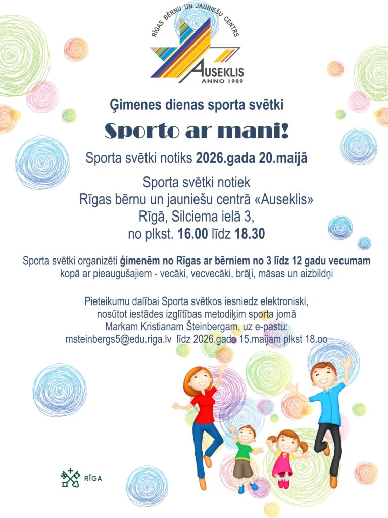 Bērnu un jauniešu centrā “Auseklis” notiks Ģimenes dienas sporta svētki “Sporto ar mani!” ģimenēm no Rīgas